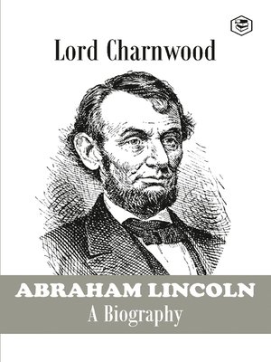 cover image of Abraham Lincoln: A Complete Biography